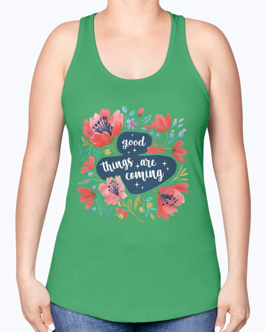 Good things coming - Ladies Racerback Tank