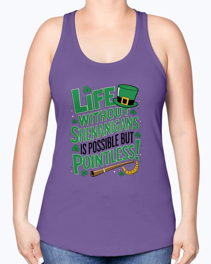 Life Shenanigans - Ladies Racerback Tank