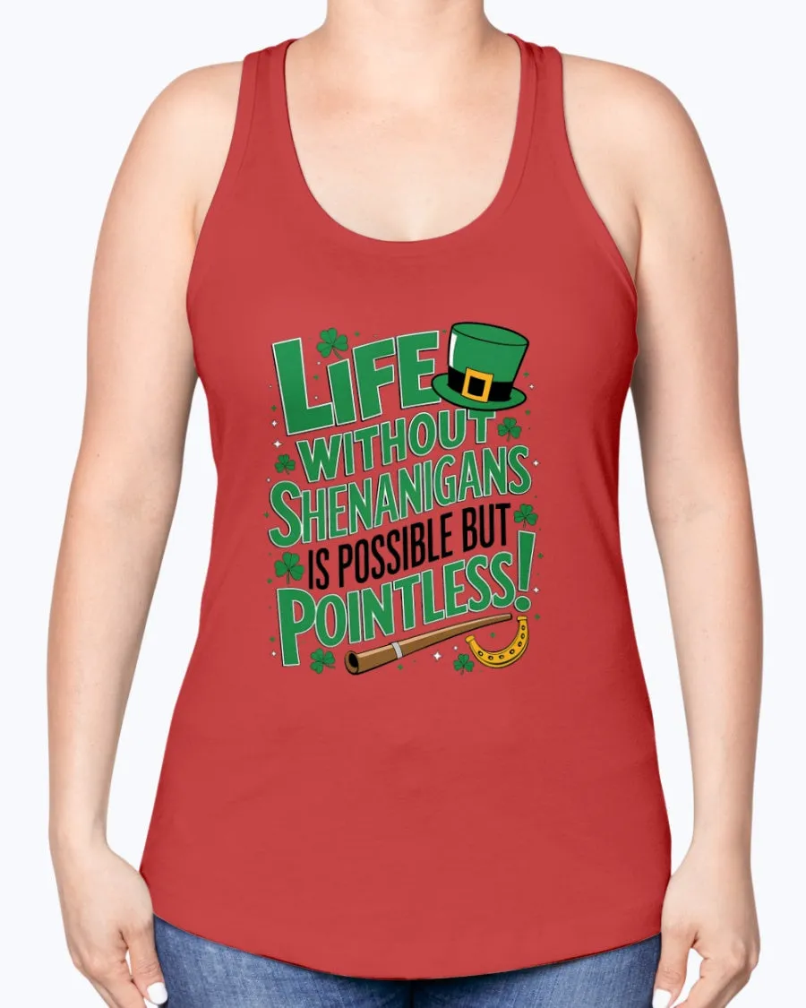 Life Shenanigans - Ladies Racerback Tank