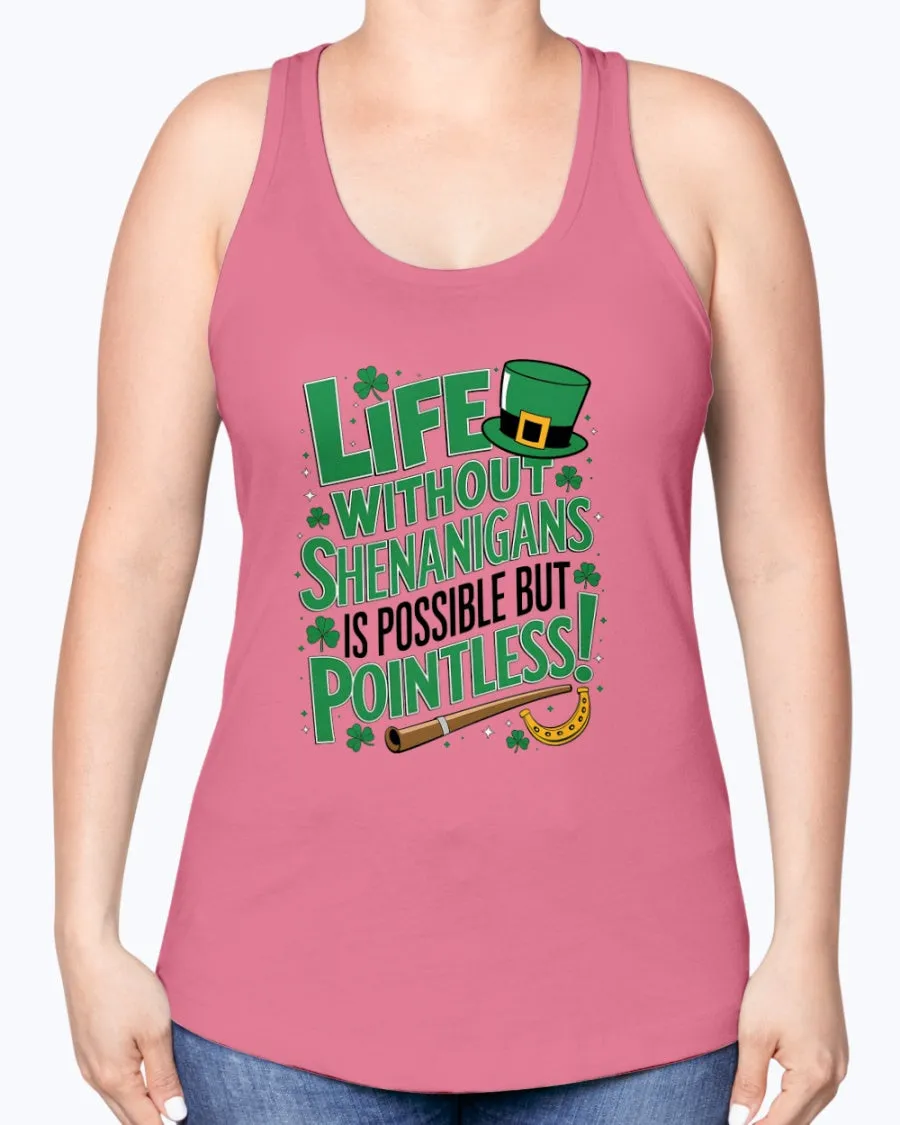 Life Shenanigans - Ladies Racerback Tank