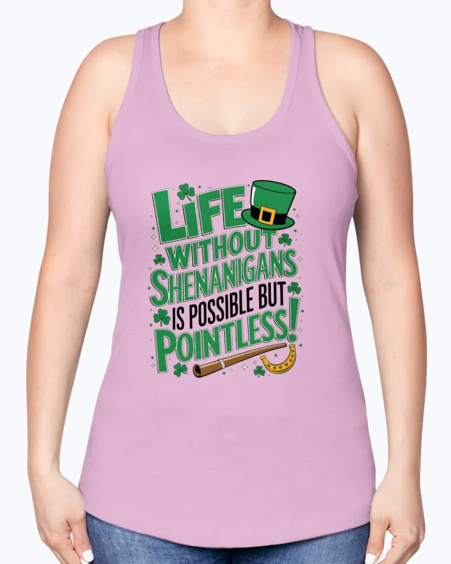 Life Shenanigans - Ladies Racerback Tank