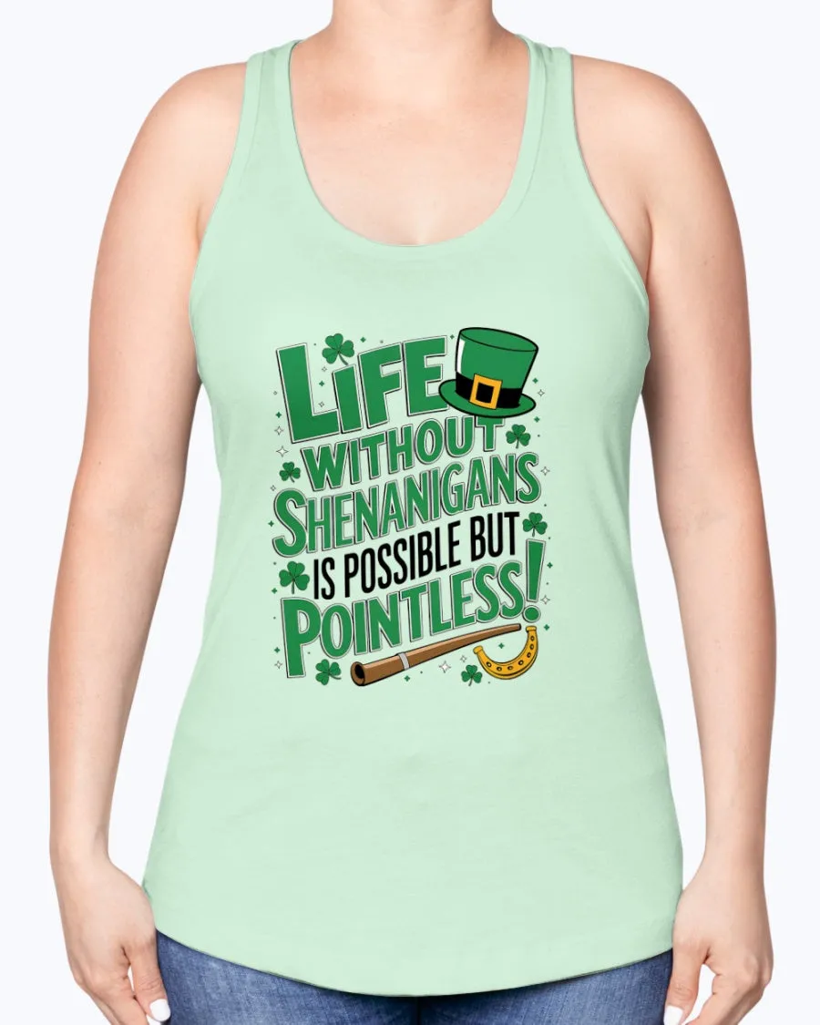 Life Shenanigans - Ladies Racerback Tank