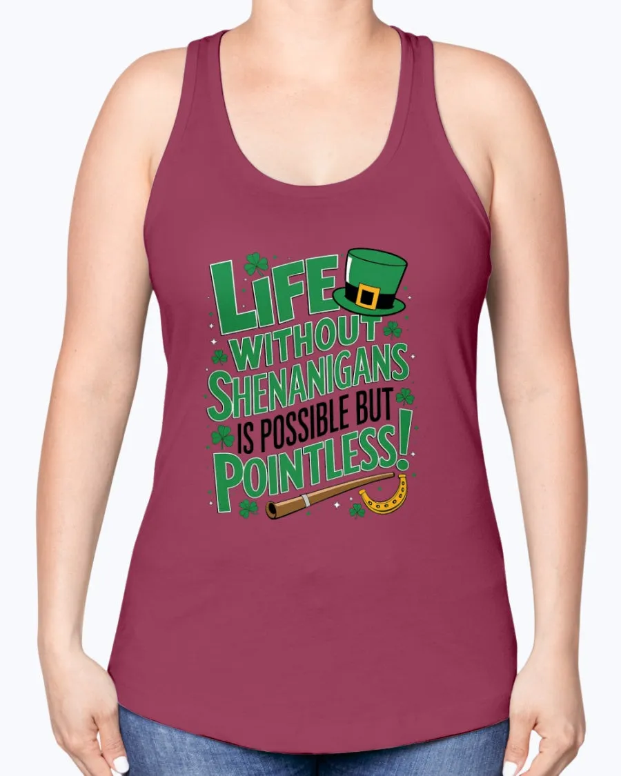 Life Shenanigans - Ladies Racerback Tank