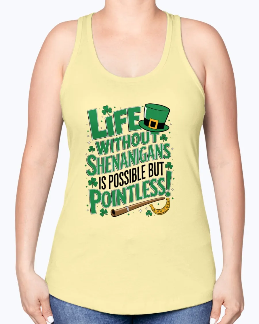 Life Shenanigans - Ladies Racerback Tank