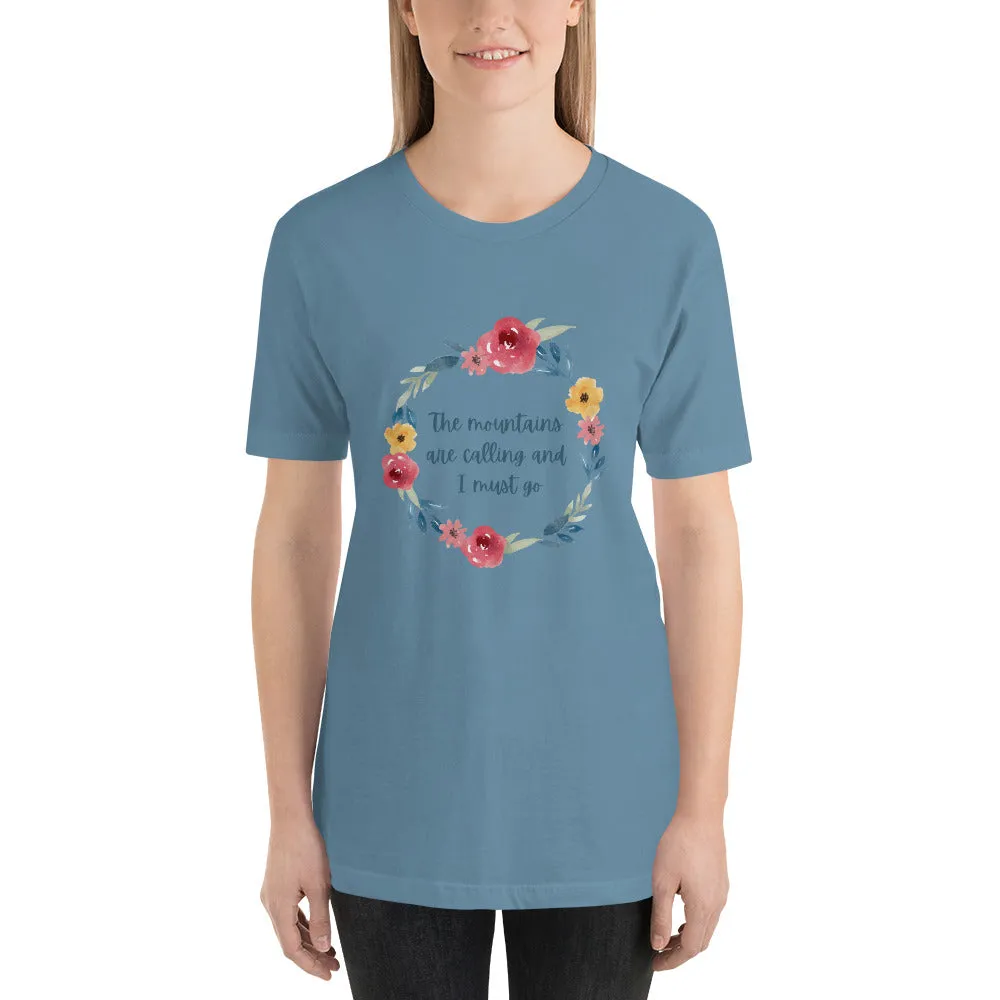 The Mountains are Calling and I Must Go Short-Sleeve Unisex T-Shirt